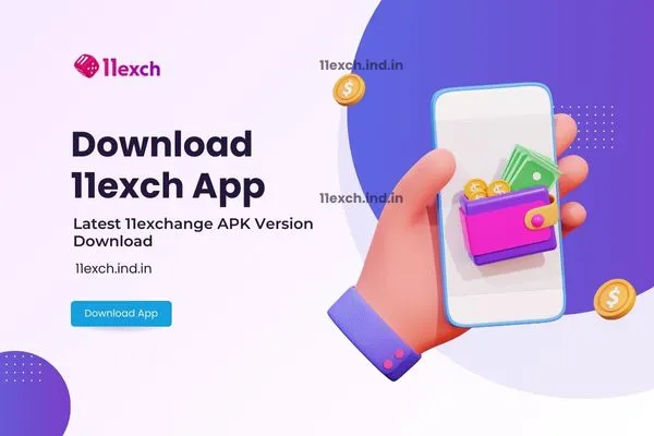 11exch App Download, 11exch official, 11exch official login, 11exch official register